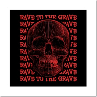 Rave to the grave Techno Posters and Art